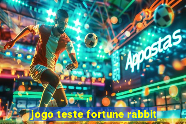 jogo teste fortune rabbit